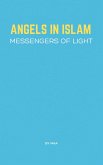 Angels in Islam: Messengers of Light (eBook, ePUB) Angels in Islam: Messengers of Light (eBook, ePUB)