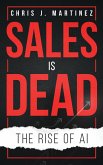 Sales is Dead (eBook, ePUB) Sales is Dead (eBook, ePUB)