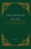 The Signs of Allah: A Journey Through His Divine Creations (eBook, ePUB) The Signs of Allah: A Journey Through His Divine Creations (eBook, ePUB)