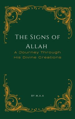 Cover The Signs of Allah: A Journey Through His Divine Creations (eBook, ePUB)