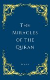 The Miracles of the Quran (eBook, ePUB) The Miracles of the Quran (eBook, ePUB)