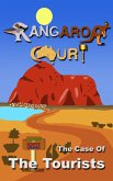 Kangaroo Court - The Case Of The Tourists (eBook, ePUB) Kangaroo Court - The Case Of The Tourists (eBook, ePUB)