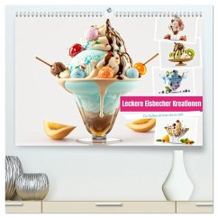 Cover Leckere Eisbecher Kreationen (hochwertiger Premium Wandkalender 2026 DIN A2 quer), Kunstdruck in Hochglanz