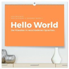 Hello World - Der Klassiker in verschiedenen Sprachen. (hochwertiger Premium Wandkalender 2026 DIN A2 quer), Kunstdruck in Hochglanz Cover Hello World - Der Klassiker in verschiedenen Sprachen. (hochwertiger Premium Wandkalender 2026 DIN A2 quer), Kunstdruck in Hochglanz