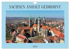 SACHSEN ANHALT GEDROHNT 2026 (Wandkalender 2026 DIN A4 quer), CALVENDO Monatskalender SACHSEN ANHALT GEDROHNT 2026 (Wandkalender 2026 DIN A4 quer), CALVENDO Monatskalender