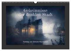 Geheimnisse der dunklen Stadt (Wandkalender 2026 DIN A3 quer), CALVENDO Monatskalender