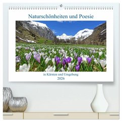 Naturschönheiten und Poesie in Kärnten und Umgebung (hochwertiger Premium Wandkalender 2026 DIN A2 quer), Kunstdruck in Hochglanz