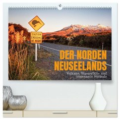 Der Norden Neuseelands: Vulkane, Wasserfälle und imposante Strände (hochwertiger Premium Wandkalender 2026 DIN A2 quer), Kunstdruck in Hochglanz