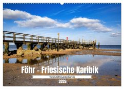 Föhr - Friesische Karibik (Wandkalender 2026 DIN A2 quer), CALVENDO Monatskalender Föhr - Friesische Karibik (Wandkalender 2026 DIN A2 quer), CALVENDO Monatskalender