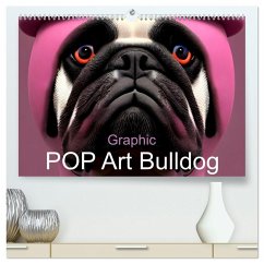 Graphic PoP Art Bulldogge (hochwertiger Premium Wandkalender 2026 DIN A2 quer), Kunstdruck in Hochglanz Graphic PoP Art Bulldogge (hochwertiger Premium Wandkalender 2026 DIN A2 quer), Kunstdruck in Hochglanz