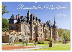 Romantisches Moselland (Wandkalender 2026 DIN A2 quer), CALVENDO Monatskalender Romantisches Moselland (Wandkalender 2026 DIN A2 quer), CALVENDO Monatskalender