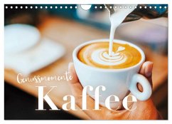 Genussmomente Kaffee (Wandkalender 2026 DIN A4 quer), CALVENDO Monatskalender