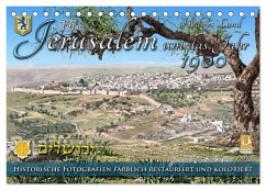 Altes Jerusalem um das Jahr 1900 - Fotos neu restauriert und koloriert (Tischkalender 2026 DIN A5 quer), CALVENDO Monatskalender Altes Jerusalem um das Jahr 1900 - Fotos neu restauriert und koloriert (Tischkalender 2026 DIN A5 quer), CALVENDO Monatskalender