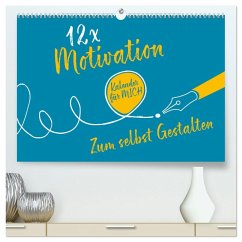 12 x Motivation - Bastelkalender (hochwertiger Premium Wandkalender 2026 DIN A2 quer), Kunstdruck in Hochglanz
