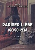 Pariser Liebe -Memoiren Der Chef der Pariser Sicherheitspolizei (Surete) ermittelt Teil 1 Pariser Liebe -Memoiren Der Chef der Pariser Sicherheitspolizei (Surete) ermittelt Teil 1