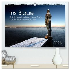 Ins Blaue.Variationen einer besonderen Farbe in norddeutscher Landschaft. (hochwertiger Premium Wandkalender 2026 DIN A2 quer), Kunstdruck in Hochglanz