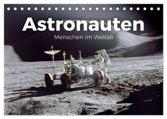 Astronauten - Menschen im Weltall (Tischkalender 2026 DIN A5 quer), CALVENDO Monatskalender