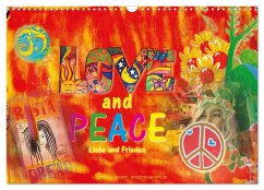 Love and Peace Liebe und Frieden (Wandkalender 2026 DIN A3 quer), CALVENDO Monatskalender Love and Peace Liebe und Frieden (Wandkalender 2026 DIN A3 quer), CALVENDO Monatskalender
