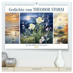 Gedichte von Theodor Storm (hochwertiger Premium Wandkalender 2026 DIN A2 quer), Kunstdruck in Hochglanz