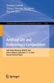 Artificial Life and Evolutionary Computation Artificial Life and Evolutionary Computation