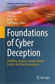 Foundations of Cyber Deception Foundations of Cyber Deception
