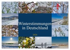 Winterstimmungen in Deutschland (Wandkalender 2026 DIN A3 quer), CALVENDO Monatskalender Winterstimmungen in Deutschland (Wandkalender 2026 DIN A3 quer), CALVENDO Monatskalender