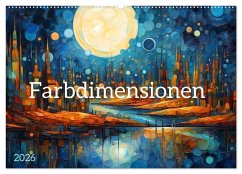 Farbdimensionen (Wandkalender 2026 DIN A2 quer), CALVENDO Monatskalender Cover Farbdimensionen (Wandkalender 2026 DIN A2 quer), CALVENDO Monatskalender