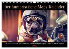 Der humoristische Mops-Kalender (Wandkalender 2026 DIN A3 quer), CALVENDO Monatskalender Der humoristische Mops-Kalender (Wandkalender 2026 DIN A3 quer), CALVENDO Monatskalender