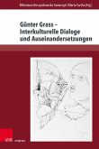 Günter Grass - Interkulturelle Dialoge und Auseinandersetzungen Günter Grass - Interkulturelle Dialoge und Auseinandersetzungen