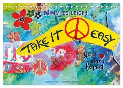 Take it easy Nimm es leicht (Tischkalender 2026 DIN A5 quer), CALVENDO Monatskalender Take it easy Nimm es leicht (Tischkalender 2026 DIN A5 quer), CALVENDO Monatskalender
