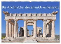 Die Architektur des alten Griechenlands (Wandkalender 2026 DIN A2 quer), CALVENDO Monatskalender