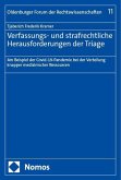 Verfassungs- und strafrechtliche Herausforderungen der Triage Verfassungs- und strafrechtliche Herausforderungen der Triage