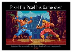 Pixel für Pixel bis Game over (Wandkalender 2026 DIN A2 quer), CALVENDO Monatskalender