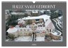 HALLE SAALE GEDROHNT 2026 (Wandkalender... - Bild 1