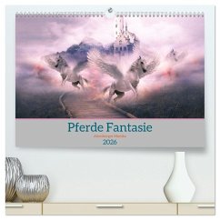 Pferde Fantasie (hochwertiger Premium Wandkalender 2026 DIN A2 quer), Kunstdruck in Hochglanz Pferde Fantasie (hochwertiger Premium Wandkalender 2026 DIN A2 quer), Kunstdruck in Hochglanz