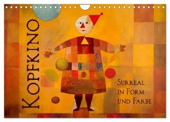 Kopfkino - Surreal in Form und Farbe (Wandkalender 2026 DIN A4 quer), CALVENDO Monatskalender Kopfkino - Surreal in Form und Farbe (Wandkalender 2026 DIN A4 quer), CALVENDO Monatskalender