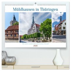 Mühlhausen in Thüringen (hochwertiger Premium Wandkalender 2026 DIN A2 quer), Kunstdruck in Hochglanz Mühlhausen in Thüringen (hochwertiger Premium Wandkalender 2026 DIN A2 quer), Kunstdruck in Hochglanz