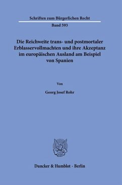 Cover Die Reichweite trans- und postmortaler Erblasservollmachten und ihre Akzeptanz im europäischen Ausland am Beispiel von Spanien
