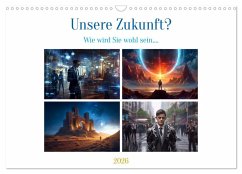 Cover Unsere Zukunft? (Wandkalender 2026 DIN A3 quer), CALVENDO Monatskalender