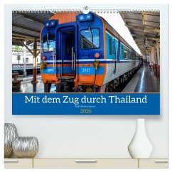Mit dem Zug durch Thailand von Ralf Kretschmer (hochwertiger Premium Wandkalender 2026 DIN A2 quer), Kunstdruck in Hochglanz