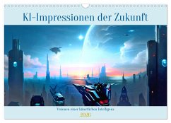 KI-Impressionen der Zukunft (Wandkalender 2026 DIN A3 quer), CALVENDO Monatskalender KI-Impressionen der Zukunft (Wandkalender 2026 DIN A3 quer), CALVENDO Monatskalender