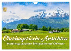 Oberbayerische Ansichten - Unterwegs zwischen Watzmann und Chiemsee (Wandkalender 2026 DIN A4 quer), CALVENDO Monatskalender