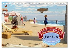 Steampunk Ferien (Tischkalender 2026 DIN A5 quer), CALVENDO Monatskalender Steampunk Ferien (Tischkalender 2026 DIN A5 quer), CALVENDO Monatskalender