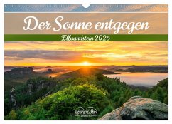 Der Sonne entgegen - Elbsandstein (Wandkalender 2026 DIN A3 quer), CALVENDO Monatskalender