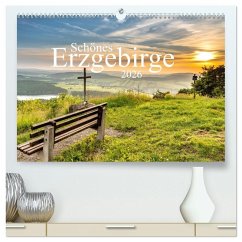 Schönes Erzgebirge (hochwertiger Premium Wandkalender 2026 DIN A2 quer), Kunstdruck in Hochglanz Schönes Erzgebirge (hochwertiger Premium Wandkalender 2026 DIN A2 quer), Kunstdruck in Hochglanz