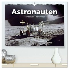 Astronauten - Menschen im Weltall (hochwertiger Premium Wandkalender 2026 DIN A2 quer), Kunstdruck in Hochglanz