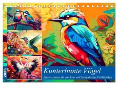 Kunterbunte Vögel (Tischkalender 2026 DIN A5 quer), CALVENDO Monatskalender Kunterbunte Vögel (Tischkalender 2026 DIN A5 quer), CALVENDO Monatskalender