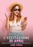 L'Eccitazione di April L'Eccitazione di April