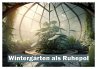 Wintergärten als Ruhepol (Wandkalender... - Bild 1