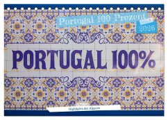 Portugal 100 Prozent (Tischkalender 2026 DIN A5 quer), CALVENDO Monatskalender Portugal 100 Prozent (Tischkalender 2026 DIN A5 quer), CALVENDO Monatskalender